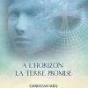 5ème livre de l'auteur Christian MIEL - A L'HORIZON LA TERRE PROMISE